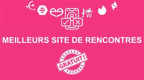 sites de rencontre gratuit france|Les 15 Meilleurs Sites de Rencontre Gratuit (vraiment !) en 2024